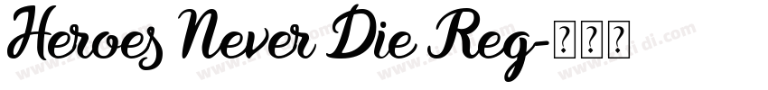Heroes Never Die Reg字体转换